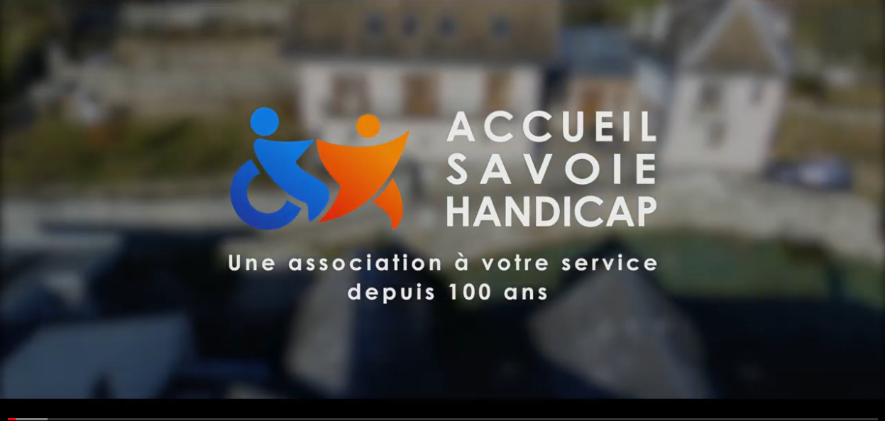Découvrez la vidéo d’Accueil Savoie Handicap !
